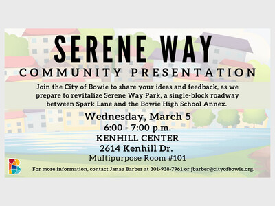 Serene Way Stakeholder's Meeting - City of Bowie