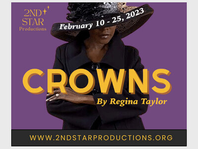2nd Star Productions presents Crowns