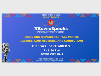 Hispanic Heritage Month, #BowieSpeaks Community Conversation -City of Bowie