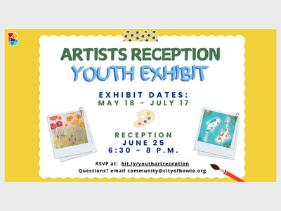 Artists Reception, Youth Exhibit- City of Bowie