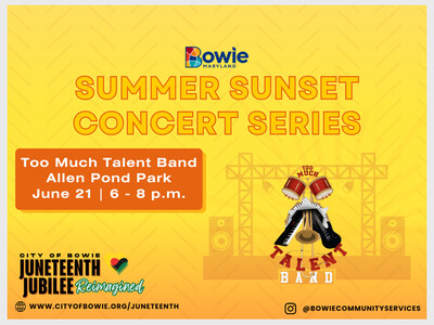 Juneteenth Summer Concert - City of Bowie