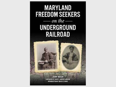 Maryland Freedom Seekers on the 
Underground Railroad at Belair mansion